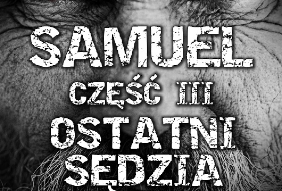 Samuel: Część III
